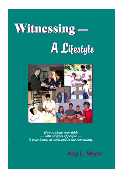 Witnessing - A Lifestyle by Kay Meyer