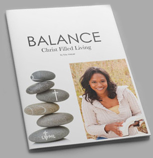 Balance: Christ Filled Living, by Kay L. Meyer