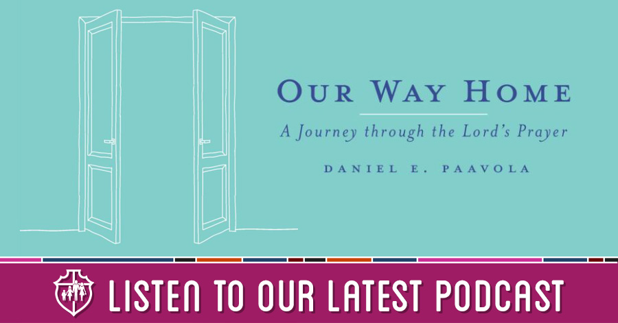 Our Way Home: A Journey through the Lord's Prayer