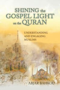 Shining the Gospel Light on the Quran