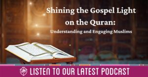 Shining the Gospel Light on the Quran