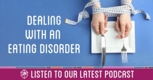 Dealing with an Eating Disorder