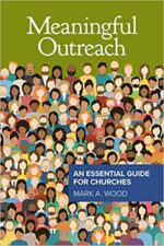 Meaningful Outreach: An Essential Guide for Churches