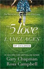 The Five Love Lanugages of Children
