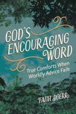 God's Encouraging Word by Faith Doerr