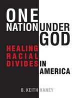 One Nation Under God: Healing Racial Divides
