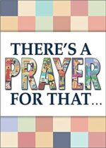 There's a Prayer for That by Various Authors, Christopher S. 'Topher' Doerr (Editor)
